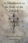 An Introduction To The Study Of The Kabalah By Westcott, William Wynn, Brand ...