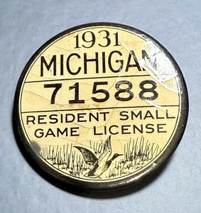 Michigan Resident Small Game License Pinback 1931 - Bild 1 von 3