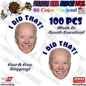 100x FJB Joe Biden I Did That ! Car Gas Price Pump Window Vinyl Decal Stickers. - Picture 1 of 4
