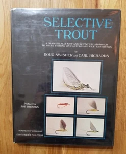 Selective Trout HC/DJ 1972 Doug Swisher Carl Richards Fly Fishing Book Fly Ties - Picture 1 of 17