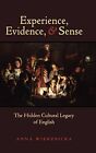 Experience, Evidence, And Sense: The Hidden Cul. Wierzbicka<|