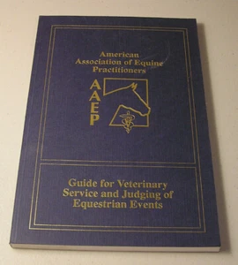 Leitfaden für Veterinärdienst und Beurteilung von Reitveranstaltungen AAEP-Wettbewerb - Bild 1 von 8