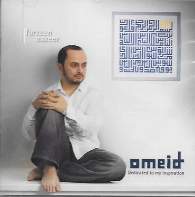 FARZEEN NAZEER - OMEID DEDICATED TO MY INSPIRATION - NEW ISLAMIC CD - Image 1 of 2