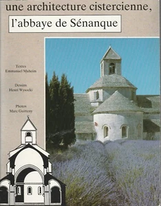 E. Muheim - L'ABBAYE DE SENANQUE - une architecture cistercienne - 1990 - Picture 1 of 1