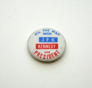 All The Way with JFK Kennedy for President Campaign Political Pin Button NOS - Bild 1 von 3