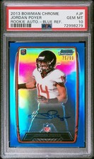2013 Bowman Chrome Jordan Poyer Rookie Auto Blue #/99 PSA 10 POP 1 Buffalo Bills