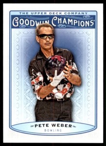 2019 UD Goodwin Champions Base #46 Pete Weber