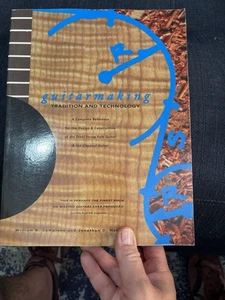 Guitarmaking: Tradition and Technology : A Complete Reference for the Design and - Foto 1 di 4