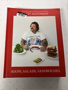 Matty Matheson: Soups, Salads, Sandwiches : A Cookbook by Matty Matheson (2024, - Foto 1 di 2