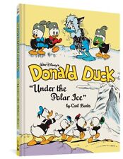 Walt Disney's Donald Duck Under the Polar Ice: The Complete Carl Barks Disney Li