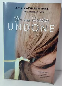 Zen and Xander Undone by Amy Kathleen Ryan (2011, Trade Paperback) - Imagen 1 de 6