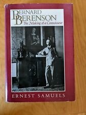 Bernard Berenson: The Making of a Connoisseur by Ernest Samuels (1979 hardcover)