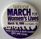 March for Women's Lives Knopf Abtreibung Geburtenkontrolle legal sichere Ursache Protest