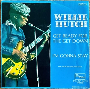 WILLIE HUTCH - GET READY FOR THE GET DOWN - 7" ITALY 1974 - TSM NP 64211 - NM/EX - Bild 1 von 4