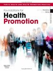 Foundations for Health Promotion, 3e (Public Health and Health Promotion),Jenni