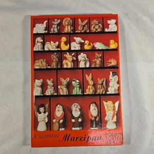 Marzipan Figuren Torten Dekor by K. Sillmann Book Marzipan Modeling - Picture 1 of 16