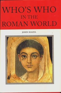 Who's Who in the Roman World John Hazel Hardcover Dust Jacket - Picture 1 of 1
