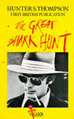 The Great Shark Hunt: Strange Tales from a S... by Thompson, Hunter S. Paperback - Image 1 of 2