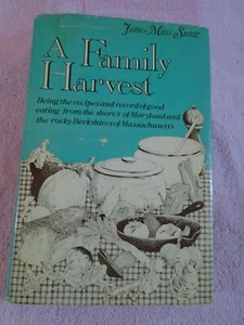 A Family Harvest by Jane Moss Snow 1976, HC/DJ 1st Printing Vintage Cookbook - Imagen 1 de 11