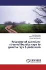 Response of cadmium-stressed Brassica rapa to gamma rays & potassium  3086