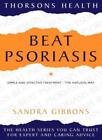 Beat Psoriasis: Simple and effective treatment - the natural way