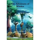 The Adventures Of Whiskas By Johnny Watson Paperback   Paperback New Johnny W
