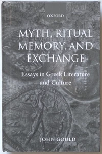 Mythos, Ritual, Erinnerung und Austausch - John Gould - Oxford, 2002 - Bild 1 von 5