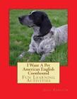 I Want A Pet American English Coonhound: Fun Learning Activities by Gail Forsyth