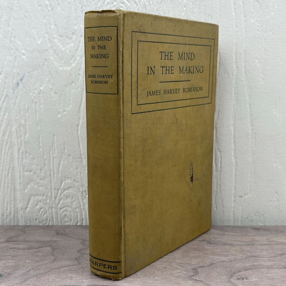 The Mind In The Making, Джеймс Харви Робинсон (1921) первое издание винтажный в твердом переплете - Изображение 1 из 4