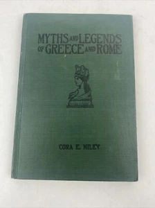 1928 5th Pr. Myths and Legends of Greece and Rome Coara Miley Hardcover - Picture 1 of 15