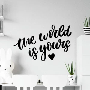 The World is Yours - Motivational Quote Wall Decal Sticker - Picture 1 of 1
