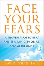 David F. Tolin Face Your Fears (Hardback) (UK IMPORT)