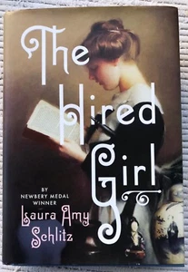 The Hired Girl by Laura Amy Schlitz/ 1st Ed/ Signed/ 2015 - Picture 1 of 4
