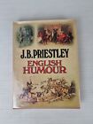 English Humour by J. B. Priestley Hardcover Dust Jacket 1976 Very Rare Book