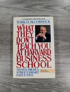 What They Don't Teach You at Harvard Business School by Mark H. McCormack - Picture 1 of 6