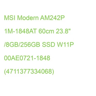MSI Modern AM242P 1M-1848AT 60cm 23.8" i3-100U/8GB/256GB W11P 00AE0721-1848 (471 - Bild 1 von 2