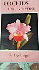  ORCHIDS For Everyone, 1957, O. Eigeldinger, Plates, Illustrated Vintage Flowers