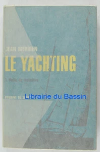 Le Yachting, Tome 1 Voile de croisière Jean Merrien 1964 - Imagen 1 de 2