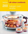 200 Halogen Oven Recipes : Hamlyn All Colour Cookery Paperback Ma