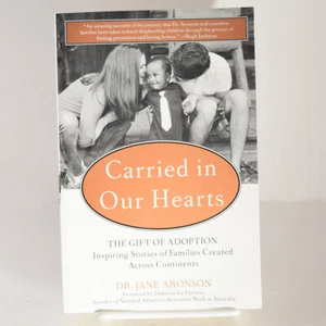 Carried In Our Hearts The Gift of Adoption Dr Aronson New Paperback Memoir 2nd - Picture 1 of 10