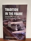 Tradition In The Frame: Photography, Power, And Imagination In Sfakia, Crete (Pa