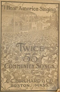 1919 I Hear America Singing 55 Community Songs Birchard & Co Boston Mass  - Picture 1 of 6