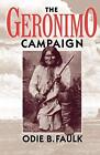 The Geronimo Campaign-Odie B. Faulk
