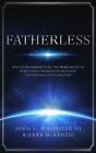 Fatherless: What If The Answer To All The Problems Of The World Could Be...