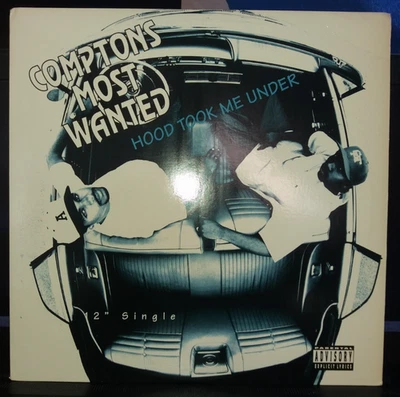 Comptons Most Wanted – Hood Took Me Under - Bild 1 von 4