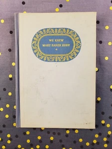 We Knew Mary Baker Eddy | 1st Edition | 1943 | Christian Science Publishing - Picture 1 of 11