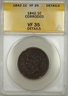 1842 LARGE DATE BRAIDED HAIR LARGE CENT 1C COIN ANACS VF-35 DETAILS CORRODED