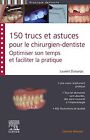 150 trucs et astuces pour le chirurgien-dentiste... | Book | condition very good