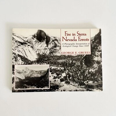 Fire in Sierra Nevada Forests by George E. Gruell Paperback 2002 - Image 1 of 4