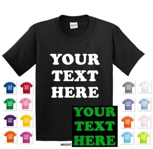 GLOW IN THE DARK YOUTH KIDS PERSONALIZED CUSTOM PRINT YOUR OWN TEXT T-SHIRT TEE - Picture 1 of 18